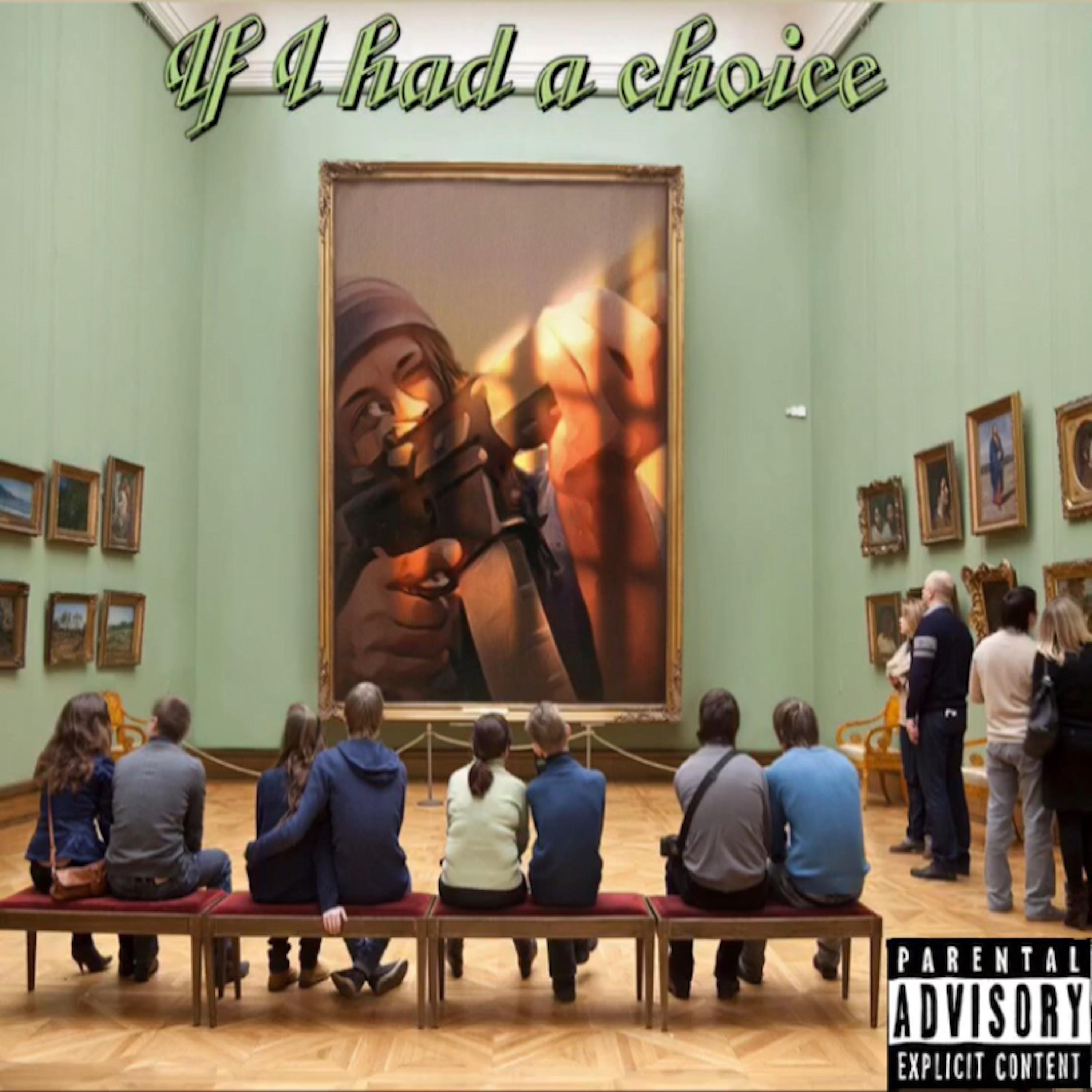 if i had a choice (freestyle) - Single