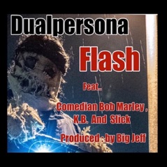 Flash (feat. Comedian Bob Marley, K.B. & Slick) - Single