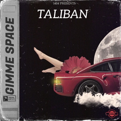 Gimme Space (feat. Taliban) - Single