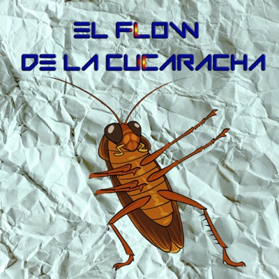 El Flow De La Cucaracha - Makku Sa