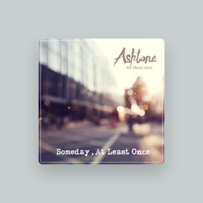 Listen to Ashtone, watch music videos, read bio, see tour dates & more!