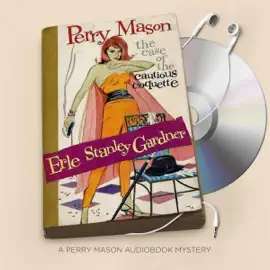 The Case of the Cautious Coquette: Perry Mason Series, Book 34 (Unabridged)