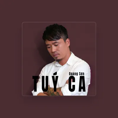 Listen to Quang Sơn, watch music videos, read bio, see tour dates & more!