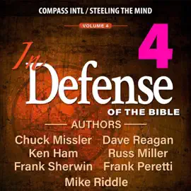 In Defense of the Bible, Vol. 4 (Unabridged)