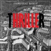 Thriller (feat. Basic47) - Single