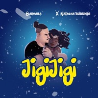 Jigi Jigi - Single - Barnaba & Natacha Burundi