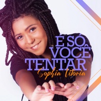 É Só Você Tentar - Single - Sophia Vitória