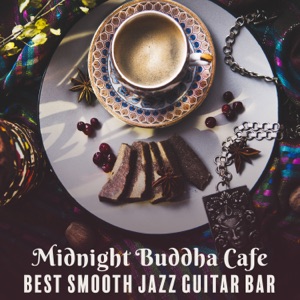 Midnight Buddha Cafe - Best Smooth Jazz Guitar Bar del Mar