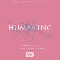 Humaning (feat. Mwape M Mwansa & Room14) - Single - Menace ZM