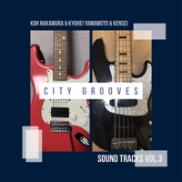 Koh Nakamura Kyohei Yamamoto Kensei Sound Tracks Vol.3 City Grooves