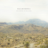 All Is Wild, All Is Silent - Balmorhea