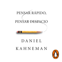 Daniel Kahneman - Pensar rápido, pensar despacio artwork