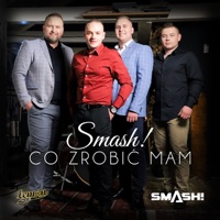 Smash - Co Zrobić Mam