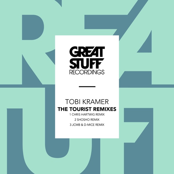 The Tourist (Remixes) - Single