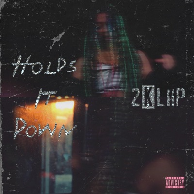 Holds It Down - Single