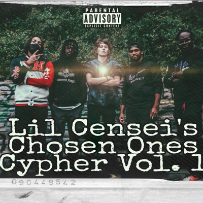 Lil Censei's Chosen Ones Cypher, Vol. 1 (feat. Hero, Ratliff, King Shadowww & Quiet Jay) - Single