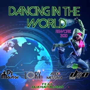 Dancing In The World (feat. Julia Houston & Save) [Rework 2k20] - Single
