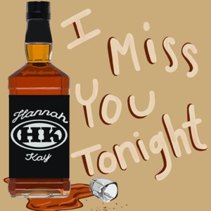 I Miss You Tonight (Acoustic) - Single