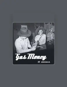 Dengarkan Gas Money, tonton video musik, baca bio, lihat tanggal tur & lainnya!