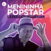 Menininha Popstar - Single