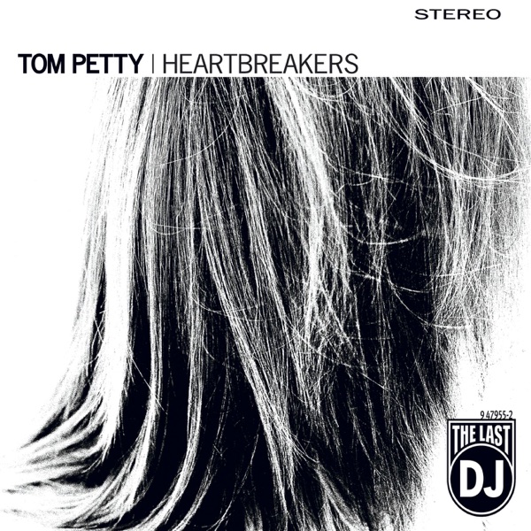 The Last DJ - Tom Petty & The Heartbreakers