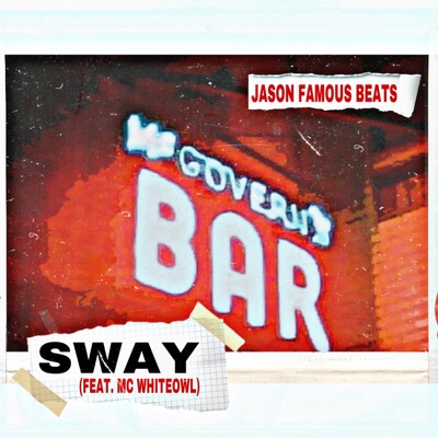 Sway (feat. MC Whiteowl) [Instrumental] - Single
