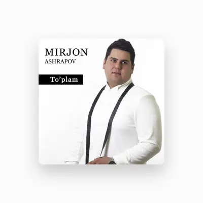 Listen to Mirjon Ashrapov, watch music videos, read bio, see tour dates & more!