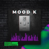 Mood K - Kano la Esencia