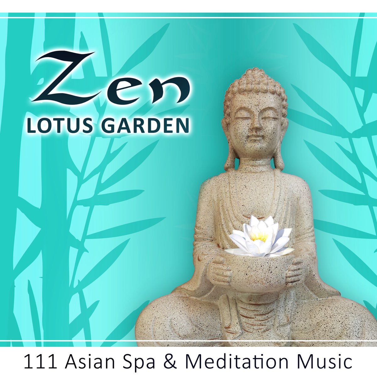 Zen Lotus Garden: 111 Asian Spa & Meditation Music, Sound Therapy for Yoga  & Relaxation, Pure Massage, Healing Songs for Deep Sleep - Album by Garden  of Zen Music - Apple Music