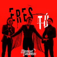 Eres Tú - Single - Midnight Dreamers