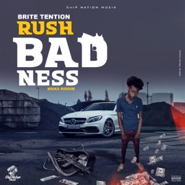 Rush Badness Brite Tention