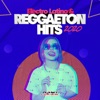 Electro Latino & Reggaeton Hits 2021, 2020