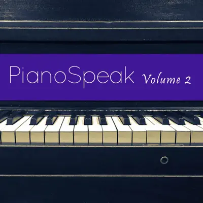 Listen to PianoSpeak Volume 2 by Marlayna