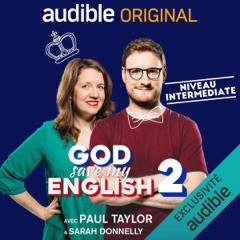 God Save my English 2 Intermediate : avec Paul Taylor & Sarah Donnelly. Série complète