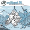 Relient K - Getting Into You