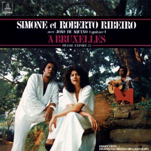 Simone et Roberto Ribeiro avec João De Aquino À Bruxelles - Brasil Export 73