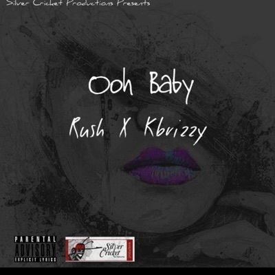 Ooh Baby (feat. Kbrizzy & Centrepiece) - Single