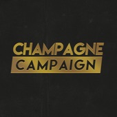 Champagne Campaign - Give Me a Sign