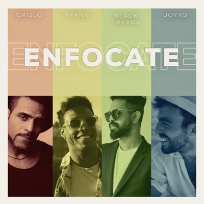 Enfócate (feat. YYANN, Grizlo & Black Trevol) - Single