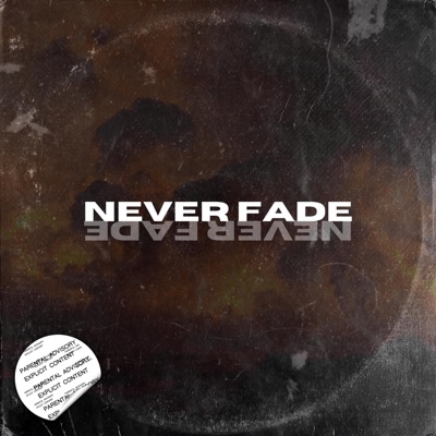 Never Fade - Single