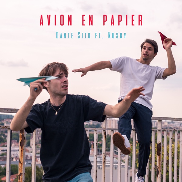 Avion en papier (feat. Nusky) - Single - Dante Sito