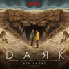Dark: Cycle 3 (Original Music From the Netflix Series) - Ben Frost