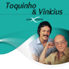 Toquinho & Vinicius Sem Limite - Toquinho