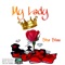 My Lady - Sha Stuu lyrics