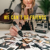 We Can't Be Friends artwork