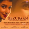 Bezubaan-The Unspoken Voice of Love - Single