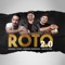 Roto - Mariano Bermudez, Rodrigo Tapari & Martín Piña lyrics