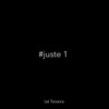 #Juste 1 - Single