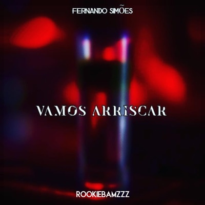Vamos Arriscar (feat. Fernando Simões) - Single