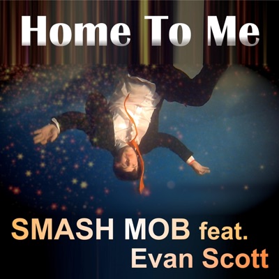 Home to Me (You Feel Like) [feat. Evan Scott] - Single